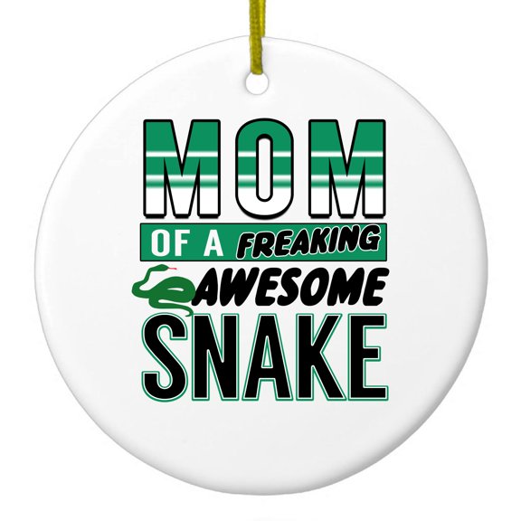 DistinctInk Hanging Ceramic Christmas Ornament - Mom of a Freaking Awesome Snake - Gold String, 2-3/4 inch Diameter