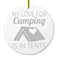 thumbnail image 1 of DistinctInk Hanging Ceramic Christmass Tree Ornament with Gold String - Great Gift / Present - 2 3/4 inch diameter - My Love For Camping is In Tents, 1 of 2