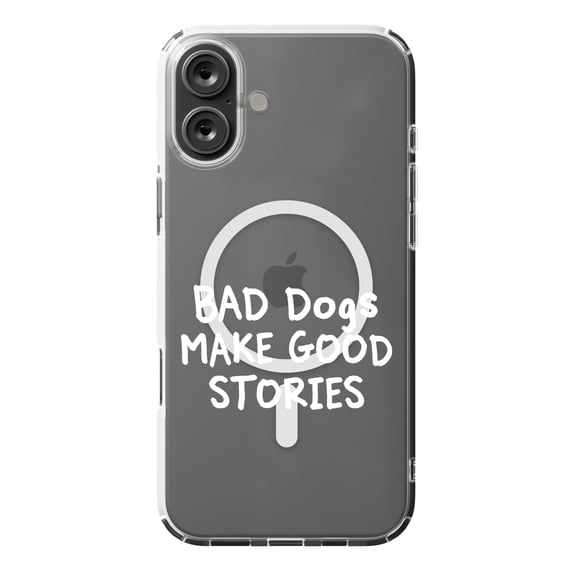 DistinctInk MagSafe Clear Case for Apple iPhone 16 Plus (6.7" Screen) - Bad Dogs Make Good Stories - Raised Bezel Screen Guard