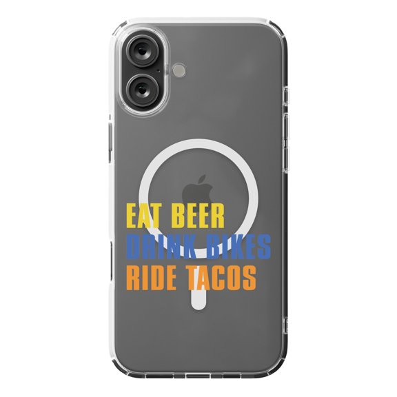 DistinctInk MagSafe Clear Case for Apple iPhone 16 Plus (6.7" Screen) - Eat Beer Drink Bikes Ride Tacos - Slim Profile Design