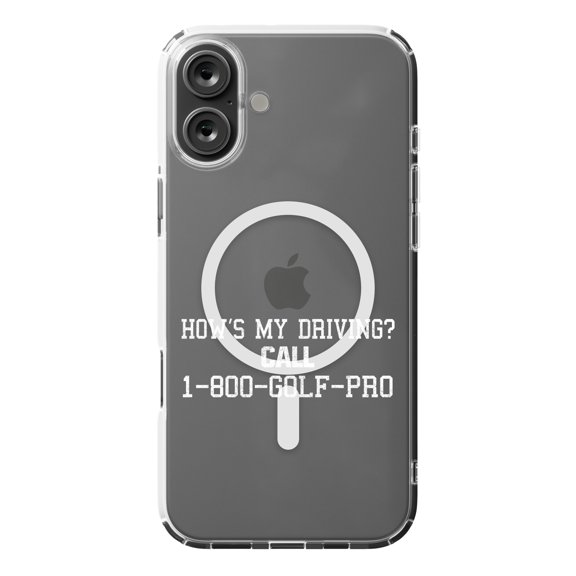 DistinctInk MagSafe Clear Case for Apple iPhone 16 Plus (6.7" Screen) - How's My Driving Call 1-800-GOLF-PRO - Raised Bezel Screen Guard