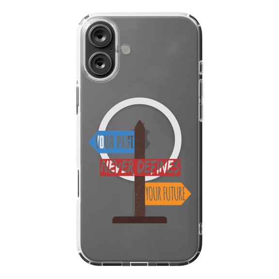 DistinctInk MagSafe Clear Case for Apple iPhone 16 Plus (6.7" Screen) - Your Past Never Defines Your Future - Shockproof Protection