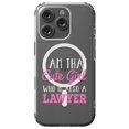 thumbnail image 1 of DistinctInk Hybrid Case for iPhone 16 PRO - Slim, Durable, Compatible with MagSafe Charging - I Am That Cute Girl Who Is Also a Lawyer, 1 of 3