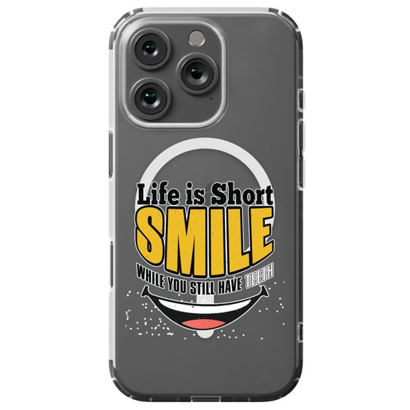 DistinctInk MagSafe Clear Case for Apple iPhone 16 Pro (6.3" Screen) - Life Short Smile While Have Teeth - Lightweight Grip