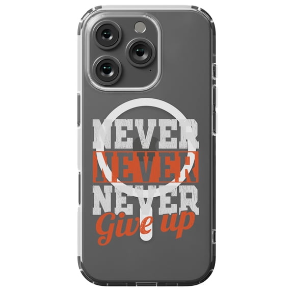 DistinctInk MagSafe Clear Case for Apple iPhone 16 Pro (6.3" Screen) - Never Never Never Give Up - Shockproof Protection