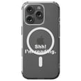 thumbnail image 1 of DistinctInk Hybrid Case for iPhone 16 PRO - Slim, Durable, Compatible with MagSafe Charging - Shh! I'm Reading., 1 of 3