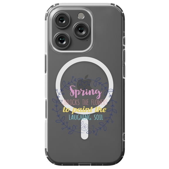 DistinctInk MagSafe Clear Case for Apple iPhone 16 Pro (6.3" Screen) - Spring Unlocks Flowers To Paint Laughing Soil - Lightweight Grip