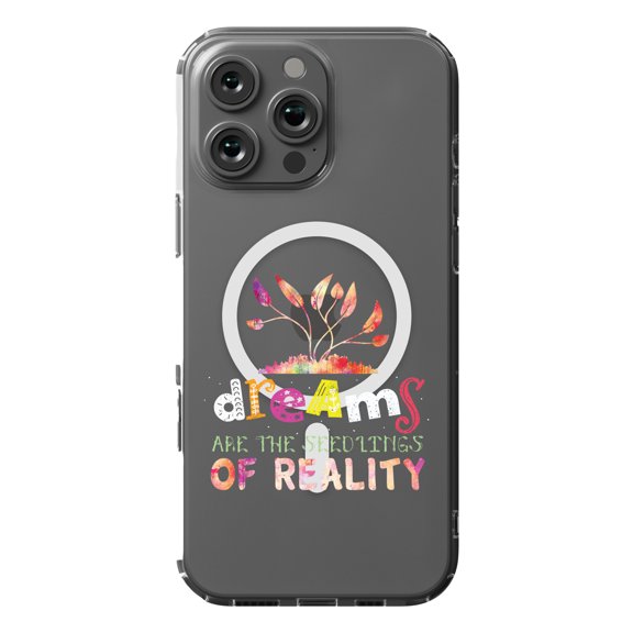 DistinctInk MagSafe Clear Case for Apple iPhone 16 Pro Max (6.9" Screen) - Dreams Seedlings Reality - Wireless Charging Compatible