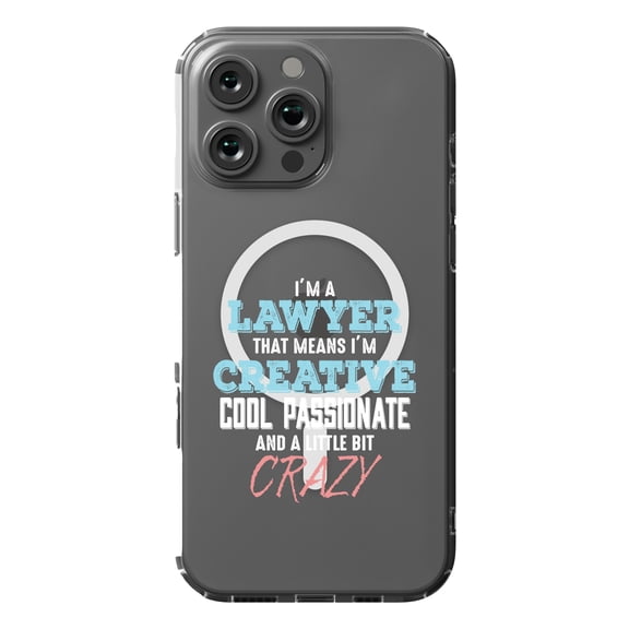 DistinctInk MagSafe Clear Case for Apple iPhone 16 Pro Max (6.9" Screen) - I'm a Lawyer Creative Cool Passionate Crazy - Lightweight Grip