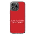 thumbnail image 1 of DistinctInk Hybrid Case for iPhone 16 Pro MAX - Slim, Durable, Compatible with MagSafe Charging - Make Dad Jokes Funny Again, 1 of 3