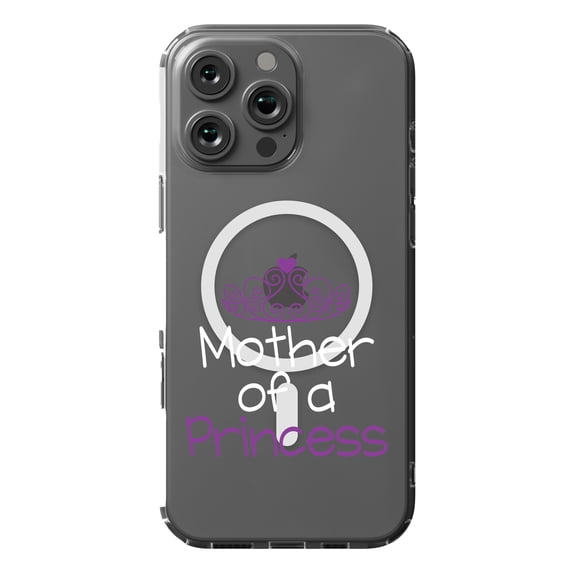 DistinctInk MagSafe Clear Case for Apple iPhone 16 Pro Max (6.9" Screen) - Mother of a Princess - Wireless Charging Compatible