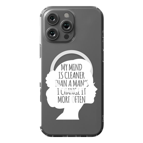 DistinctInk MagSafe Clear Case for Apple iPhone 16 Pro Max (6.9" Screen) - My Mind is Cleaner Than a Man's I Change It - Raised Bezel Screen Guard