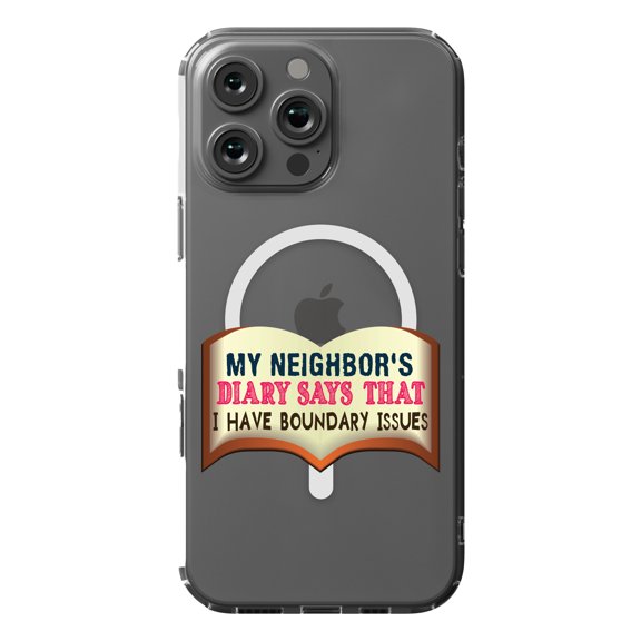DistinctInk MagSafe Clear Case for Apple iPhone 16 Pro Max (6.9" Screen) - Neighbor's Diary Boundary Issues - Lightweight Grip