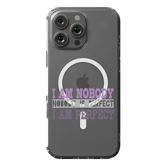 DistinctInk MagSafe Clear Case for Apple iPhone 16 Pro Max (6.9" Screen) - Nobody Is Perfect I am Perfect - Tempered Glass Back