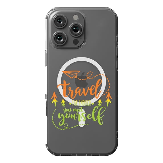 DistinctInk MagSafe Clear Case for Apple iPhone 16 Pro Max (6.9" Screen) - Travel Far Enough Meet Yourself - Lightweight Grip