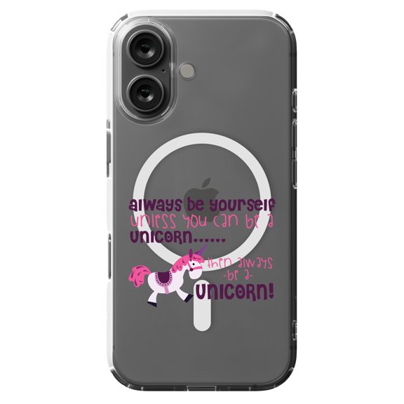 DistinctInk MagSafe Clear Case for Apple iPhone 16 (6.1" Screen) - Always Be Yourself Unless You Can Be a Unicorn - Wireless Charging Compatible
