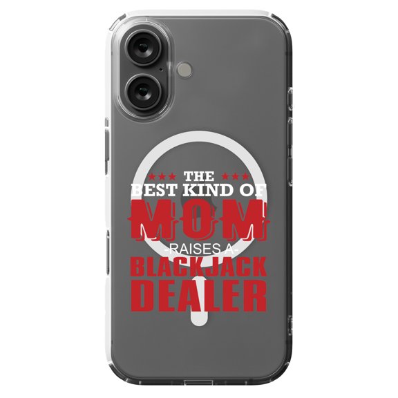 DistinctInk Hybrid Case for iPhone 16 - Slim, Durable, Compatible with MagSafe Charging - Best Mom Raises a Blackjack Dealer