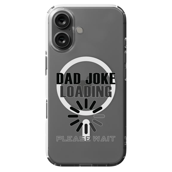 DistinctInk MagSafe Clear Case for Apple iPhone 16 (6.1" Screen) - Dad Joke Loading Please Wait - Slim Profile Design