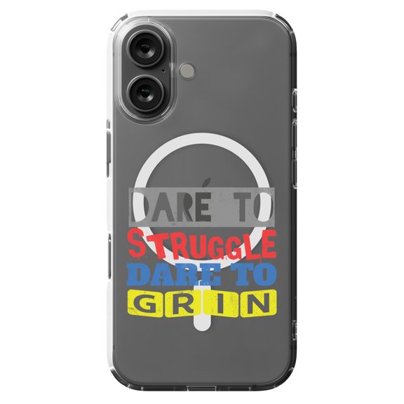 DistinctInk MagSafe Clear Case for Apple iPhone 16 (6.1" Screen) - Dare To Struggle Dare To Grin - Tempered Glass Back