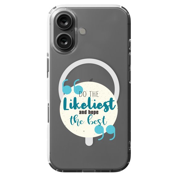 DistinctInk MagSafe Clear Case for Apple iPhone 16 (6.1" Screen) - Do Likeliest Hope The Best - Lightweight Grip
