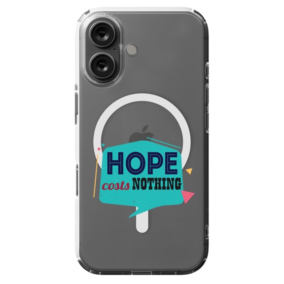 DistinctInk MagSafe Clear Case for iPhone 16 - Hope Costs Nothing Design