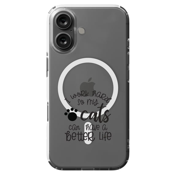 DistinctInk Hybrid Case for iPhone 16 - Slim, Durable, Compatible with MagSafe Charging - I Work Hard So My Cats Can Have a Better Life