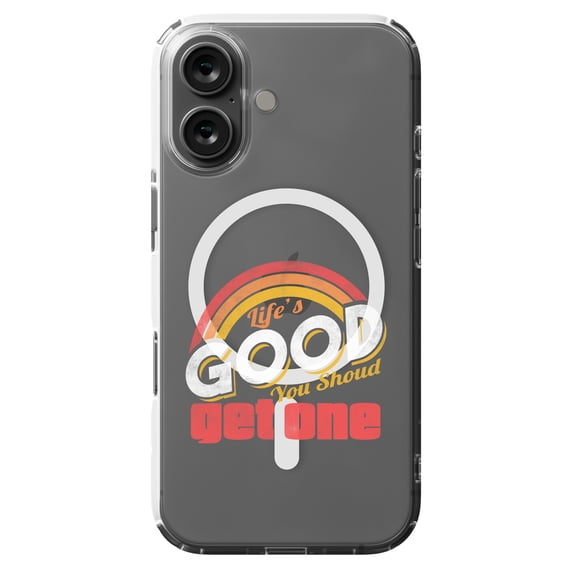 DistinctInk Hybrid Case for iPhone 16 - Slim, Durable, Compatible with MagSafe Charging - Life's Good You Should Get One