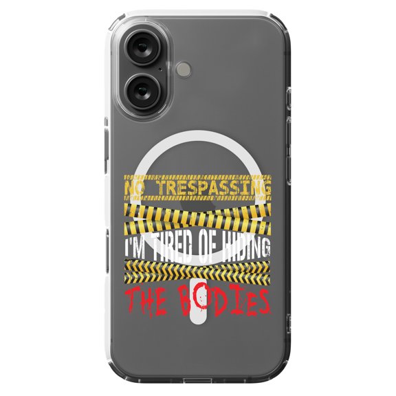 DistinctInk Hybrid Case for iPhone 16 - Slim, Durable, Compatible with MagSafe Charging - Tired Of Hiding Bodies