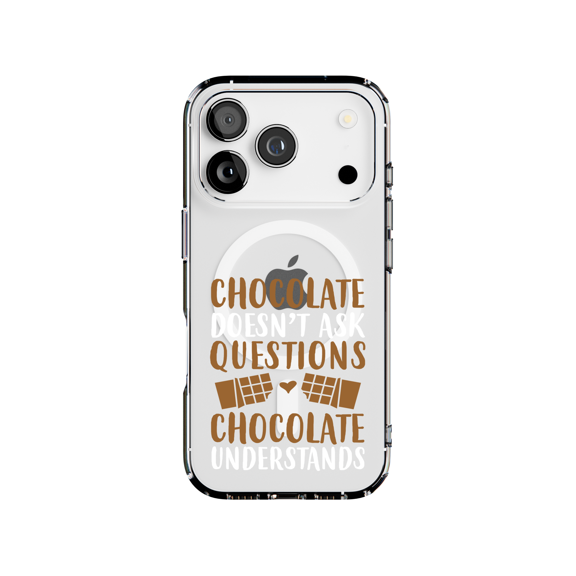 DistinctInk MagSafe Clear Case for Apple iPhone 17 Pro (6.3" Screen) - Chocolate Doesn't Ask Questions Understands - Raised Bezel Screen Guard