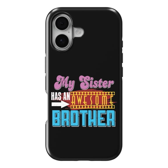 DistinctInk MagSafe Tough Case for iPhone 17 (6.1") - Sister Has Awesome Brother - Shockproof Drop Protection MagSafe Compatible Cover