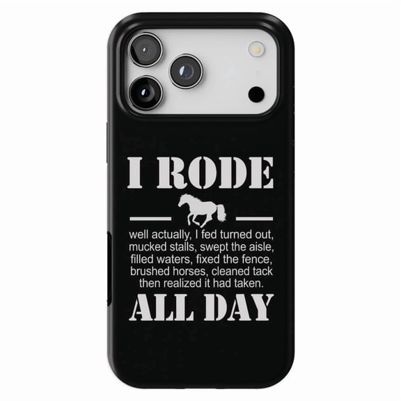 DistinctInk MagSafe Tough Case for iPhone 17 Pro (6.3") - I Rode All Day - Horse - Shockproof Drop Protection MagSafe Compatible Cover