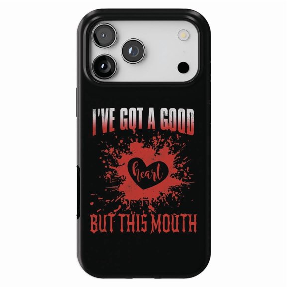 DistinctInk MagSafe Tough Case for iPhone 17 Pro (6.3") - I've Got A Good Heart But This Mouth - Shockproof Drop Protection MagSafe Compatible Cover