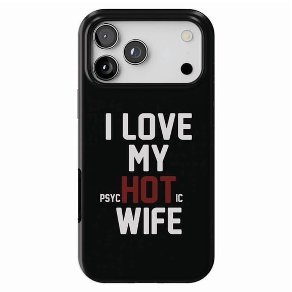 DistinctInk MagSafe Tough Case for iPhone 17 Pro Max (6.9") - Love My Psychotic Wife - Shockproof Drop Protection MagSafe Compatible Cover