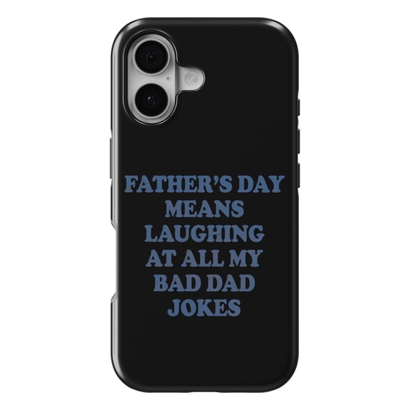 DistinctInk MagSafe Tough Case for iPhone 17 (6.1") - Father's Day Means Laughing at Bad Dad Jokes - Shockproof Drop Protection MagSafe Compatible Cover