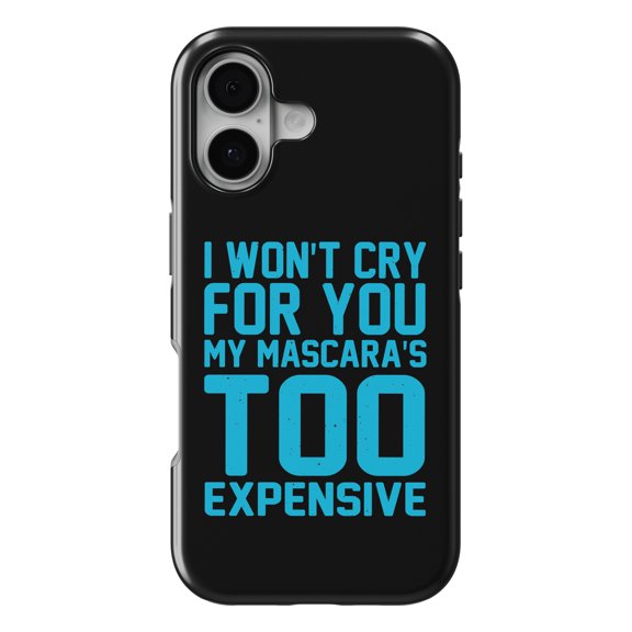 DistinctInk MagSafe Tough Case for iPhone 17 (6.1") - I Won't Cry for You My Mascara's Too Expensive - Shockproof Drop Protection MagSafe Compatible Cover