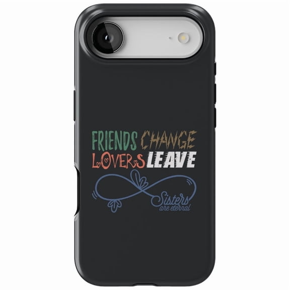 DistinctInk MagSafe Tough Case for iPhone 17 Air (6.7") - Friends Change Lovers Leave Sisters Eternal - Shockproof Drop Protection MagSafe Compatible Cover