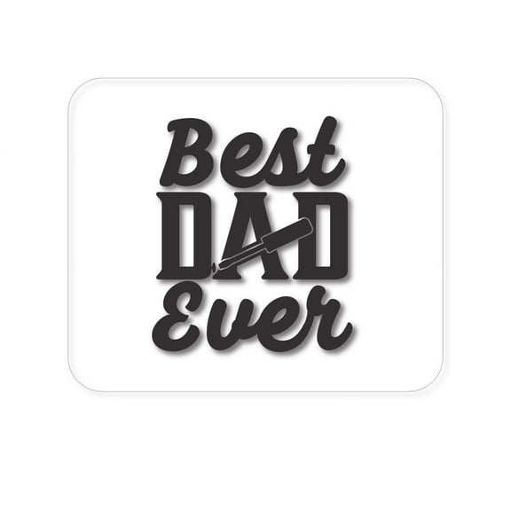 DistinctInk Mouse Pad - 1/4" Foam Rubber - Bed Dad Ever - Screwdriver