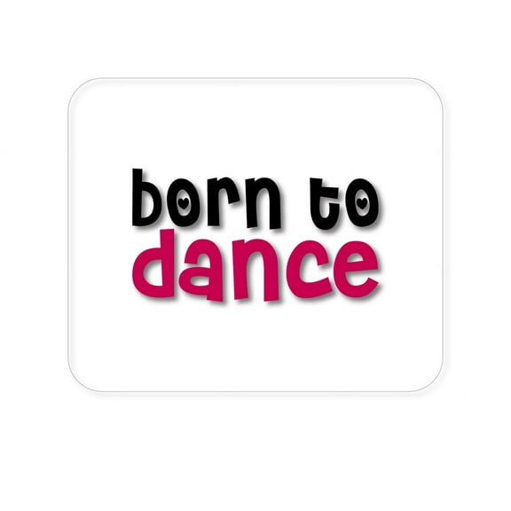 DistinctInk Mouse Pad - 1/4" Foam Rubber - Born to Dance