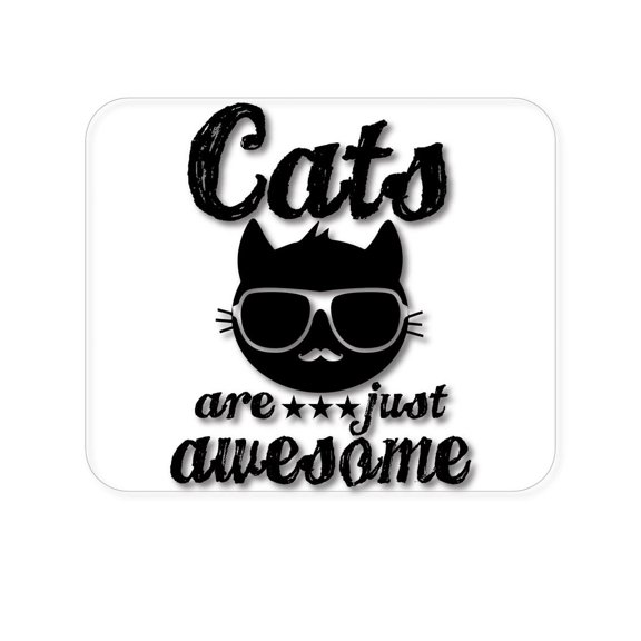 DistinctInk Mouse Pad - Cats Are Just Awesome - 1/4 inch Foam Rubber, Non-Slip