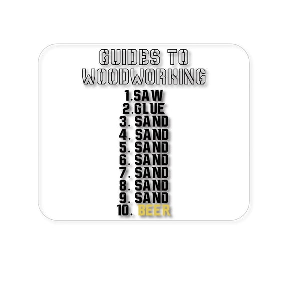 DistinctInk Mouse Pad - 1/4" Foam Rubber - Guides to Woodworking Saw Glue Sand Beer