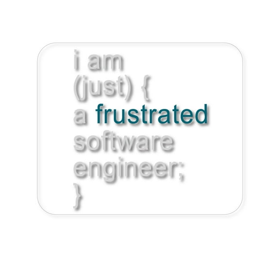 DistinctInk Mouse Pad - 1/4" Foam Rubber - I am (just) {a frustrated software engineer;}