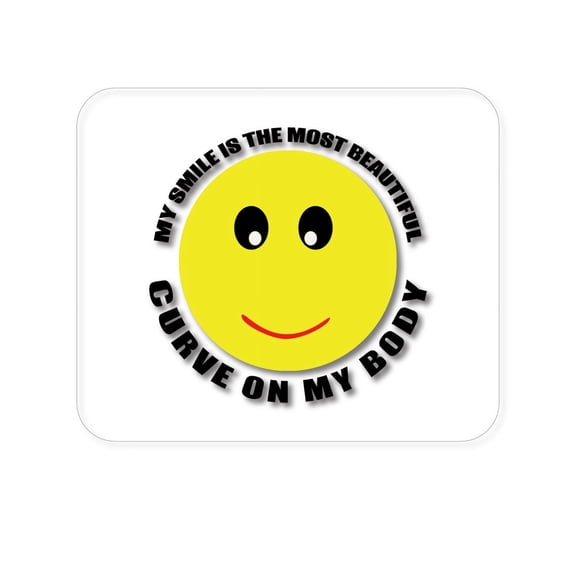 DistinctInk Mouse Pad - 1/4" Foam Rubber - My Smile Most Beautiful Curve on My Body