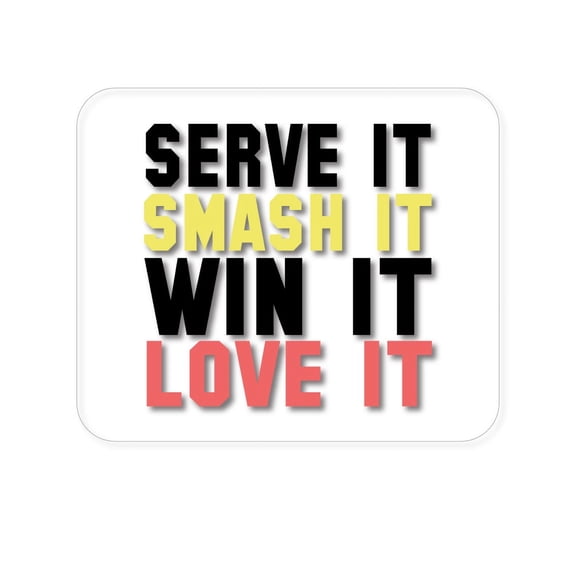 DistinctInk Mouse Pad - Serve It Smash It Win It Love It Tennis - 1/4 inch Foam Rubber, Non-Slip