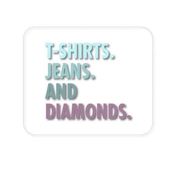 DistinctInk Mouse Pad - 1/4" Foam Rubber - T-Shirts Jeans and Diamonds
