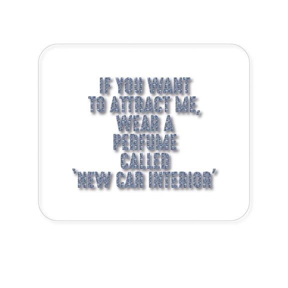 DistinctInk Mouse Pad - Wear Perfume Called "New Car Interior - 1/4 inch Foam Rubber, Non-Slip