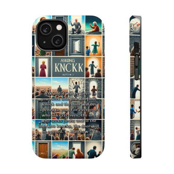 DistinctInk Tough Case for Apple iPhone 15 PLUS (6.7" Screen), Compatible with MagSafe Charging - "Matthew 7:7 - Asking, Seeking, and Knocking: Divine Promises"