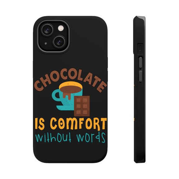 DistinctInk MagSafe Tough Case for Apple iPhone 13 (6.1" Screen) - Chocolate Is Comfort Without Words - Lightweight Grip