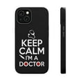 thumbnail image 1 of DistinctInk Tough Case for Apple iPhone 13 (6.1" Screen), Compatible with MagSafe Charging - Keep Calm I'm A Doctor, 1 of 6