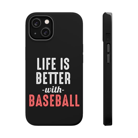 DistinctInk Tough Case for Apple iPhone 13 (6.1" Screen), Compatible with MagSafe Charging - Life is Better with Baseball