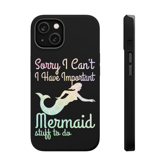 DistinctInk MagSafe Tough Case for Apple iPhone 13 (6.1" Screen) - Sorry I Have Important Mermaids Stuff - Slim Profile Design